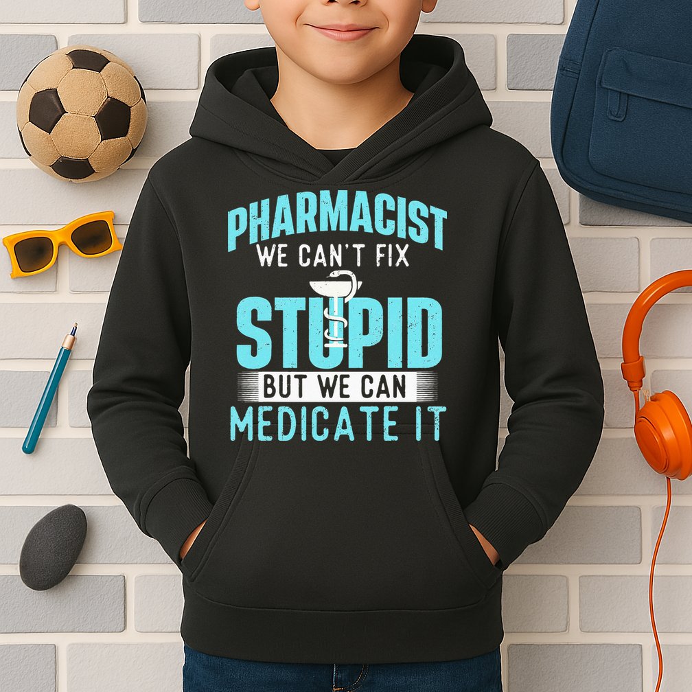 We Can Medicate It Pharmacist Pharmacy Technician Medicine Kids Hoodie