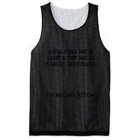 Well Call Me A Chip & Dip Me In Queso Because I'm Nacho Bitc Mesh Reversible Basketball Jersey Tank