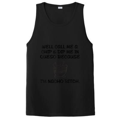 Well Call Me A Chip & Dip Me In Queso Because I'm Nacho Bitc PosiCharge Competitor Tank