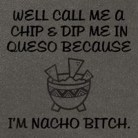 Well Call Me A Chip & Dip Me In Queso Because I'm Nacho Bitc Cotton Canvas Backpack
