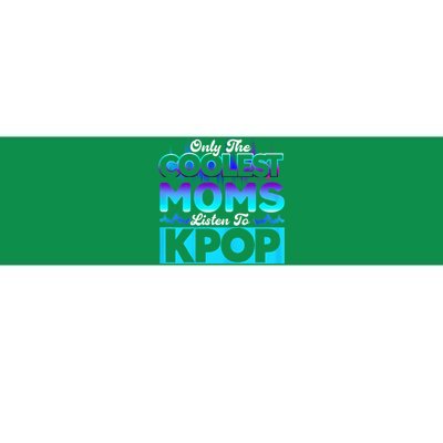 Womens Coolest Moms Listen To Kpop Kpop Merch Bumper Sticker