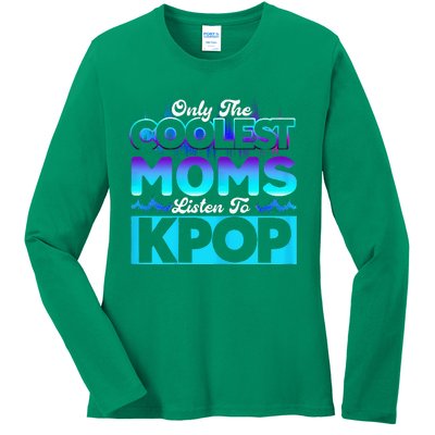 Womens Coolest Moms Listen To Kpop Kpop Merch Ladies Long Sleeve Shirt