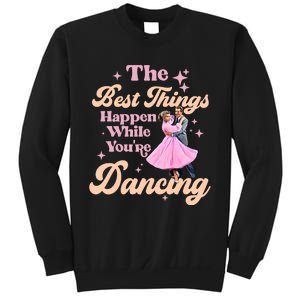 White Christmas Movie The Best Things Happen While Youre Dancing Wallace & Davis Sweatshirt