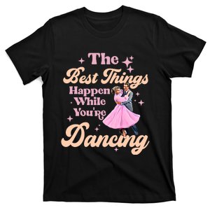 White Christmas Movie The Best Things Happen While Youre Dancing Wallace & Davis T-Shirt