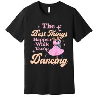 White Christmas Movie The Best Things Happen While Youre Dancing Wallace & Davis Premium T-Shirt