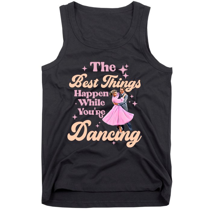 White Christmas Movie The Best Things Happen While Youre Dancing Wallace & Davis Tank Top