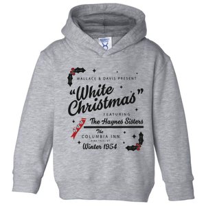 White Christmas Movie 1954 Xmas Song Haynes Sisters Xmas Toddler Hoodie