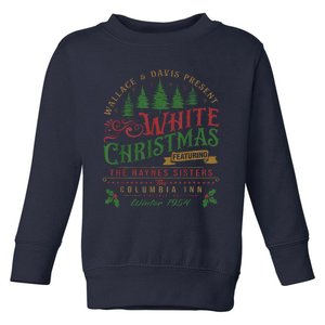 White Christmas Movie 1954 Xmas Song Haynes Sisters Xmas Long Sleeve Toddler Sweatshirt