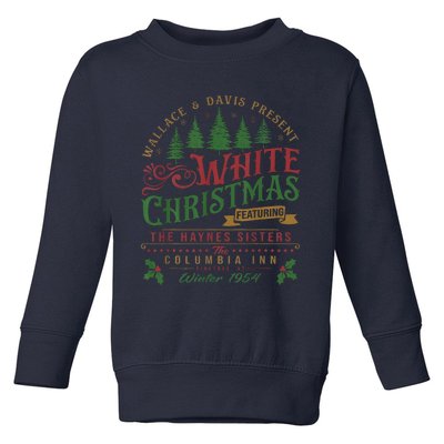 White Christmas Movie 1954 Xmas Song Haynes Sisters Xmas Long Sleeve Toddler Sweatshirt