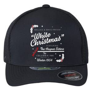 White Christmas Movie 1954 Xmas Song Haynes Sisters Xmas  Flexfit Unipanel Trucker Cap