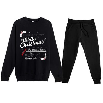 White Christmas Movie 1954 Xmas Song Haynes Sisters Xmas  Premium Crewneck Sweatsuit Set