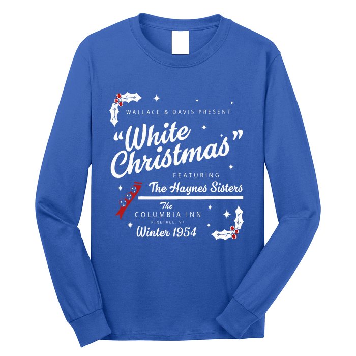 White Christmas Movie 1954 Xmas Song Haynes Sisters Xmas  Long Sleeve Shirt