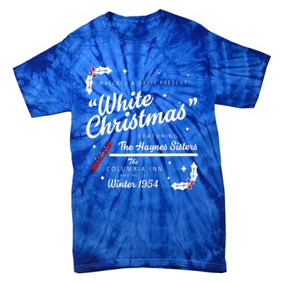 White Christmas Movie 1954 Xmas Song Haynes Sisters Xmas  Tie-Dye T-Shirt