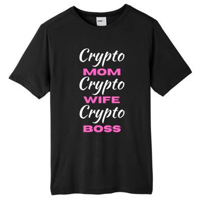 Wo Crypto Mom Wife Boss Funny Tee Bitcoin Ethereum Funny Gift Tall Fusion ChromaSoft Performance T-Shirt