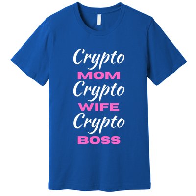 Wo Crypto Mom Wife Boss Funny Tee Bitcoin Ethereum Funny Gift Premium T-Shirt