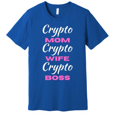 Wo Crypto Mom Wife Boss Funny Tee Bitcoin Ethereum Funny Gift Premium T-Shirt