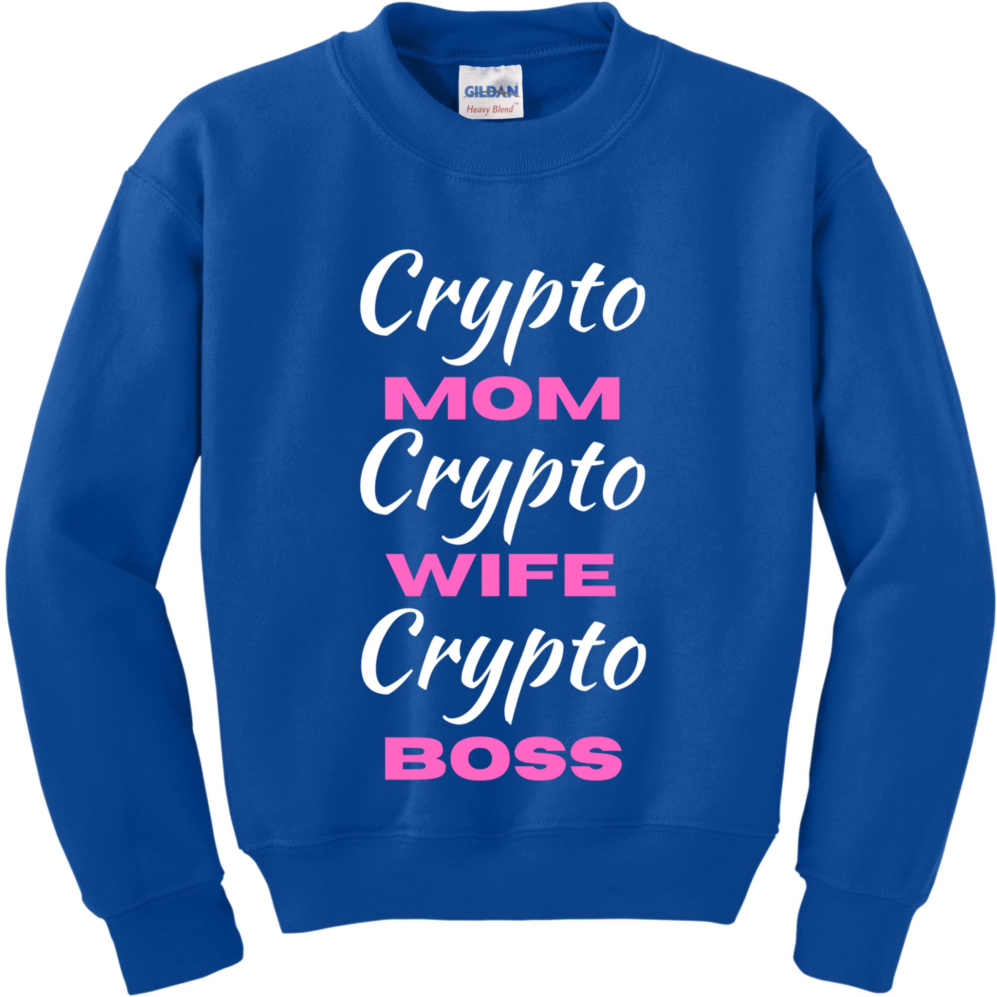 Wo Crypto Mom Wife Boss Funny Tee Bitcoin Ethereum Funny Gift Kids Sweatshirt