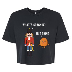 Whats Crackin Nut Thing Funny Nutcracker Christmas Bella+Canvas Jersey Crop Tee