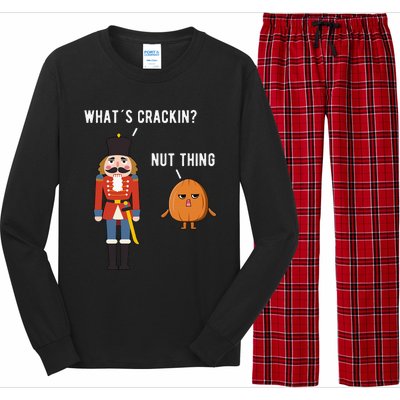 Whats Crackin Nut Thing Funny Nutcracker Christmas Long Sleeve Pajama Set