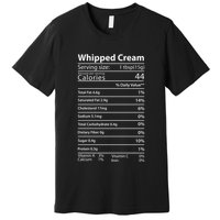 Whipped Cream Nutrition Facts Thanksgiving Gift Leg Day Premium T-Shirt