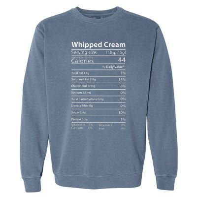 Whipped Cream Nutrition Facts Thanksgiving Gift Leg Day Garment-Dyed Sweatshirt