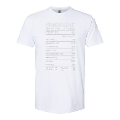 Whipped Cream Nutrition Facts Thanksgiving Gift Leg Day Softstyle CVC T-Shirt