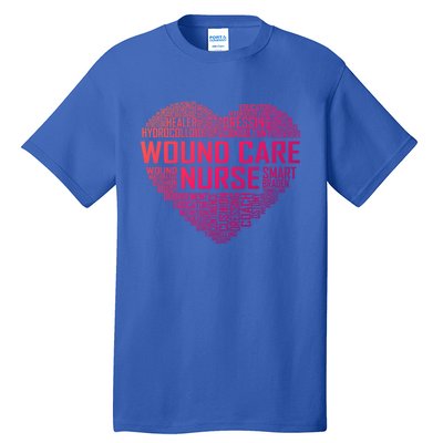 Wound Care Nurse Heart Nursing Appreciation Gift Tall T-Shirt