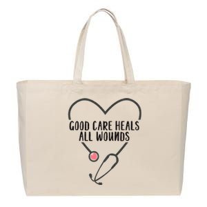 Wound Care Nurse Good Care Heals All Wounds Cotton Canvas Jumbo Tote