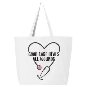 Wound Care Nurse Good Care Heals All Wounds 25L Jumbo Tote