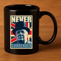 Winston Churchill Never Surrender British Flag Propaganda 11oz C Handle Ceramic Mug