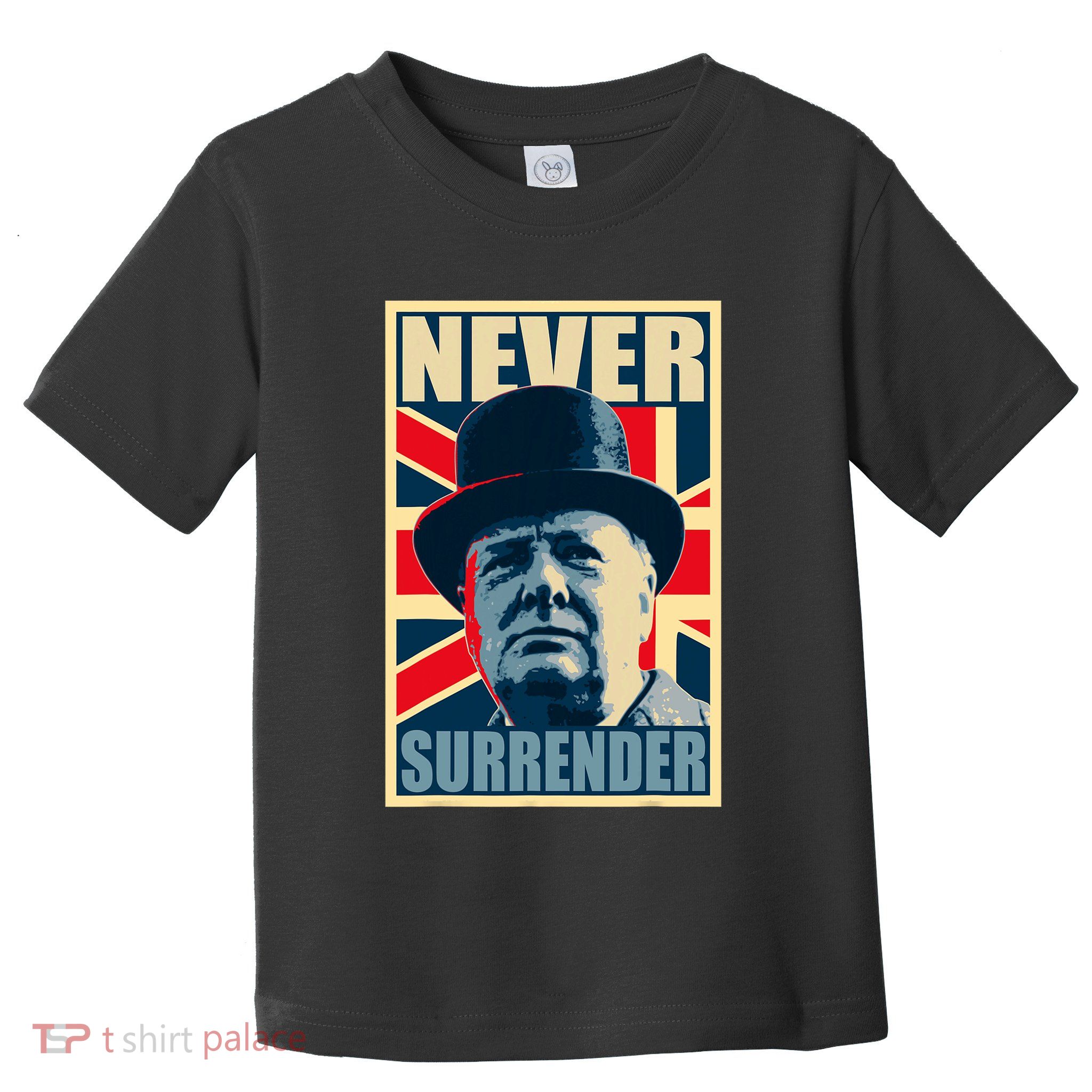 Winston Churchill Never Surrender British Flag Propaganda Toddler T-Shirt
