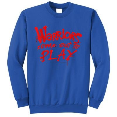 Warriors Come Out To Play Sweatshirt