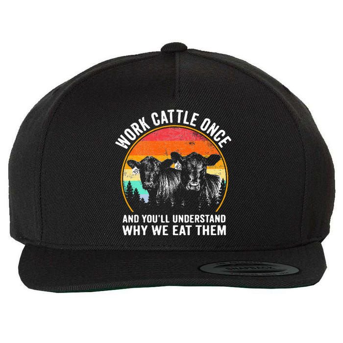 Work Cattle Once And YouLl Understand Why We Eat Them Cow Wool Snapback Cap