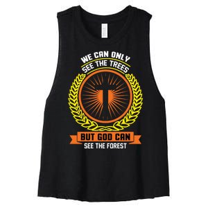 We Can Only See The Trees But God Can See The Forest Women's Racerback Cropped Tank