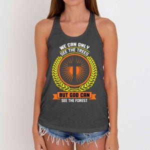 We Can Only See The Trees But God Can See The Forest Women's Knotted Racerback Tank