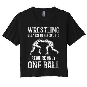 Wrestling Cause Other Sports Require Only One Ball. Wrestler  Women's Crop Top Tee