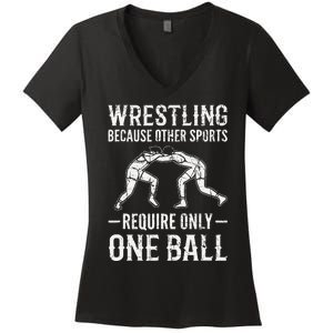 Wrestling Cause Other Sports Require Only One Ball. Wrestler  Women's V-Neck T-Shirt