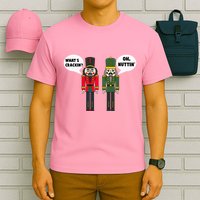 WhatS Crackin Oh Nuttin Funny Christmas Nutcracker Pun T-Shirt