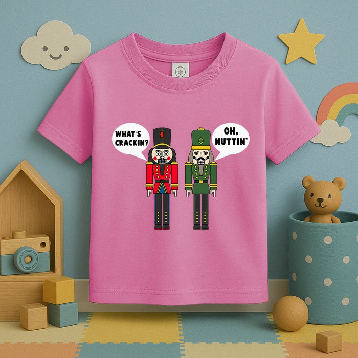 WhatS Crackin Oh Nuttin Funny Christmas Nutcracker Pun Toddler T-Shirt