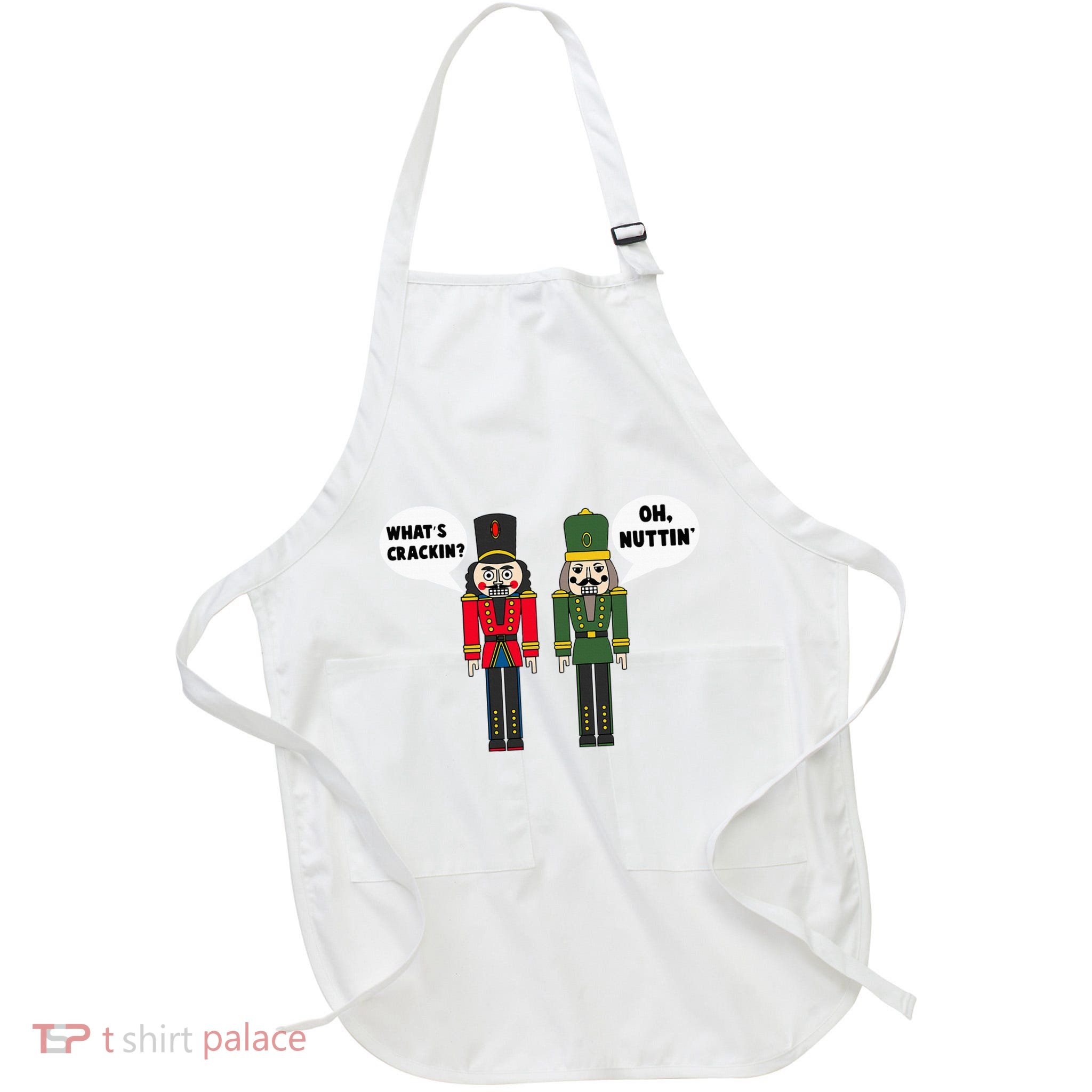 WhatS Crackin Oh Nuttin Funny Christmas Nutcracker Pun Apron