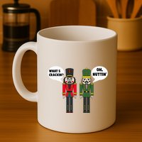 WhatS Crackin Oh Nuttin Funny Christmas Nutcracker Pun Mug