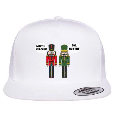 WhatS Crackin Oh Nuttin Funny Christmas Nutcracker Pun Flat Bill Trucker Hat