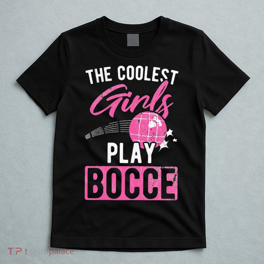 Womens Coolest Play Bocce Ball T-Shirt
