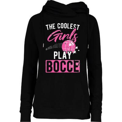 Womens Coolest Play Bocce Ball Womens Funnel Neck Pullover Hood