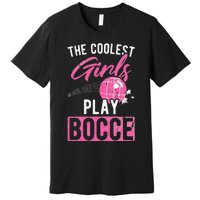 Womens Coolest Play Bocce Ball Premium T-Shirt