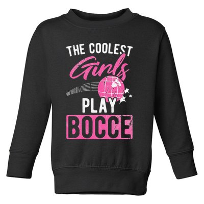 Womens Coolest Play Bocce Ball Toddler Sweatshirt
