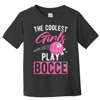 Womens Coolest Play Bocce Ball Toddler T-Shirt