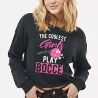Womens Coolest Play Bocce Ball Cropped Pullover Crew