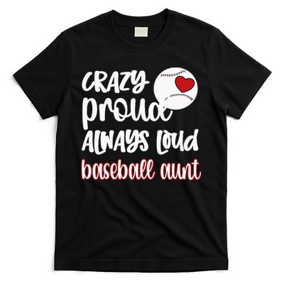 Womens Crazy Proud Baseball Aunt Baseball Fan Baseball Auntie T-Shirt