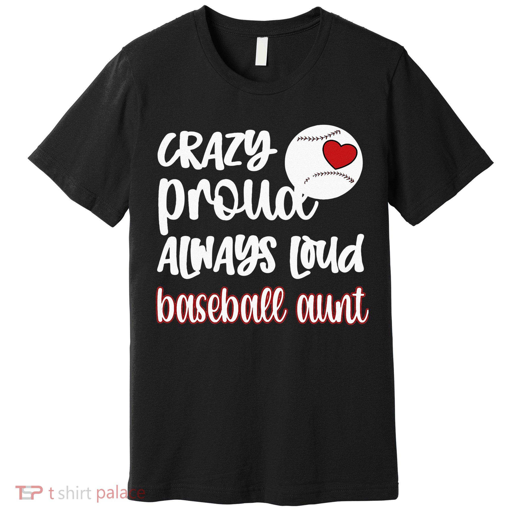Womens Crazy Proud Baseball Aunt Baseball Fan Baseball Auntie Premium T-Shirt
